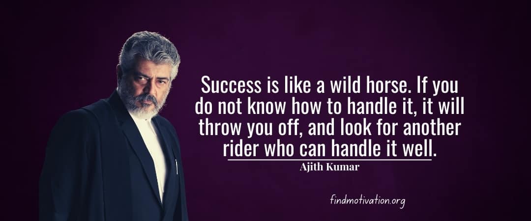 Ajith Kumar Quotes To Help You To Find Motivation In Your Life