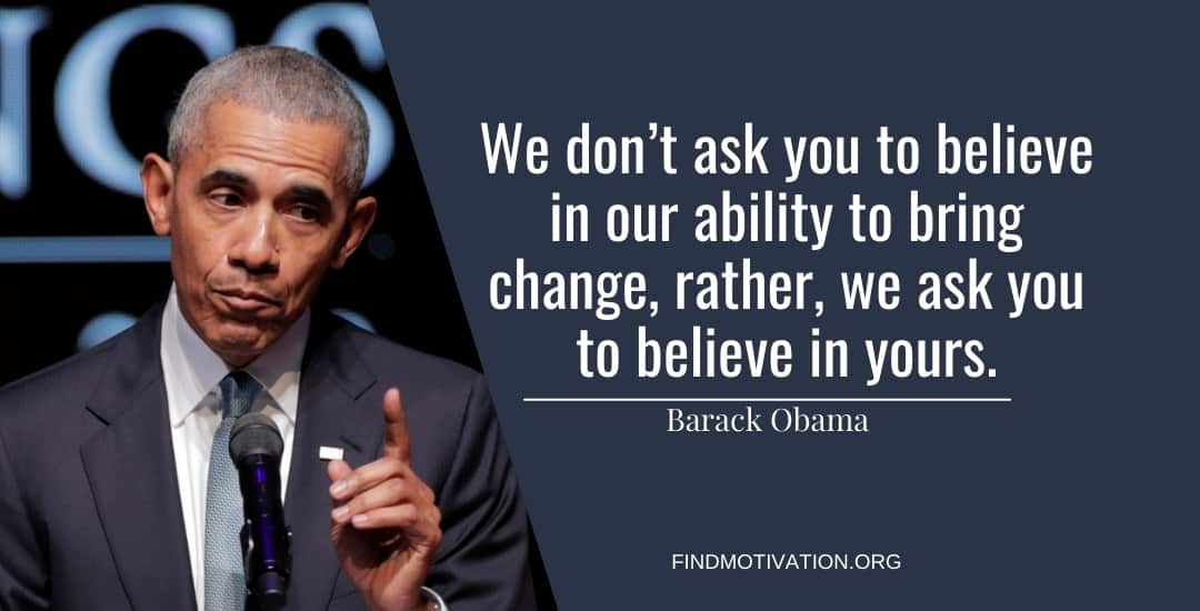Barack Obama Quotes That Will Help You To Change The World