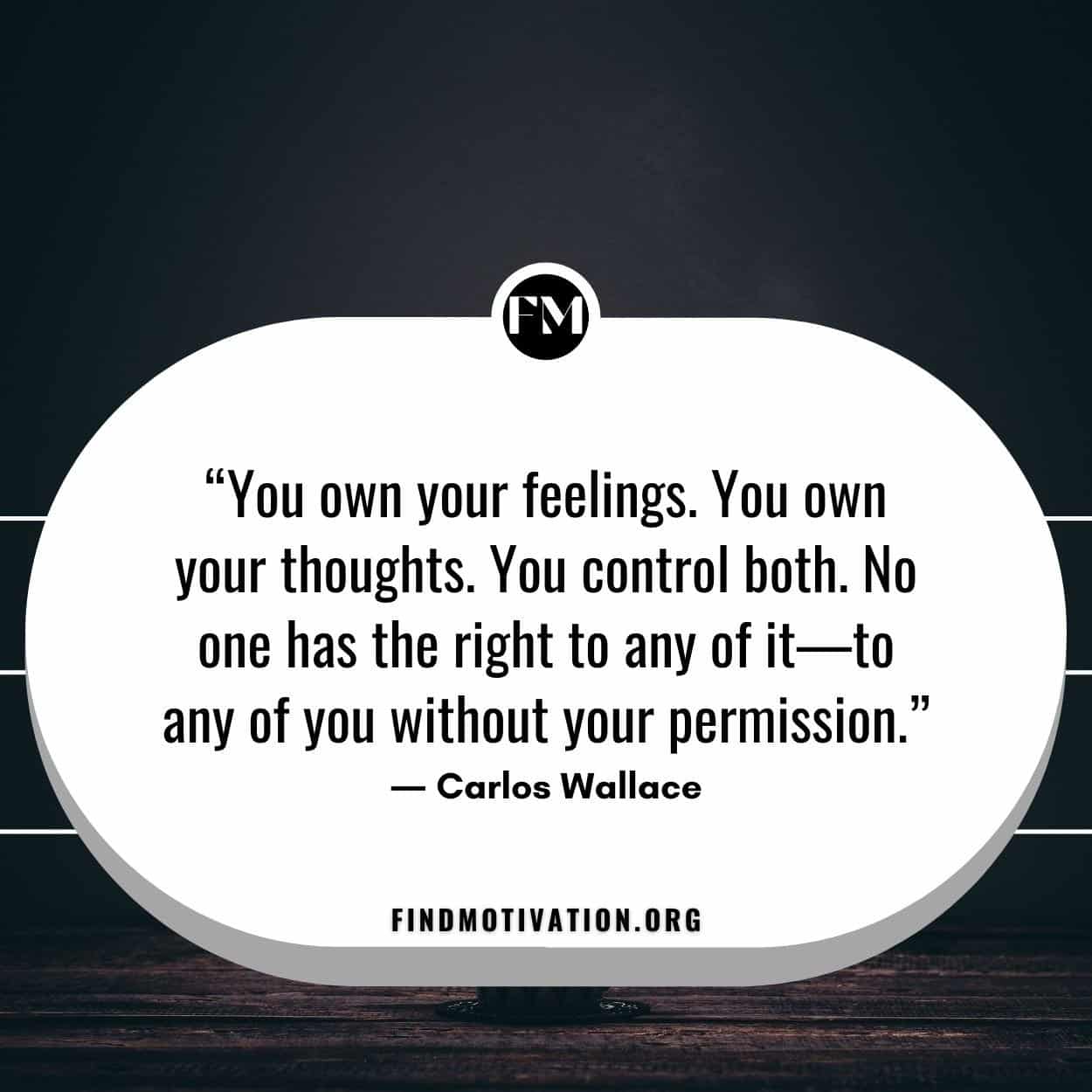 Motivational feelings and emotions quotes to care about your emotions