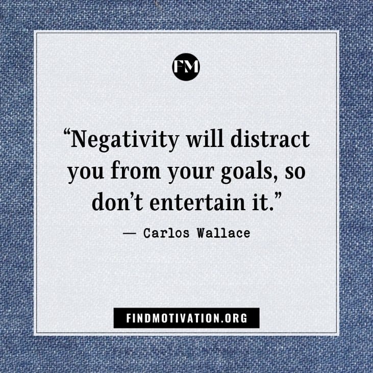 Inspirational negative attitude quotes to remove negativity from your life