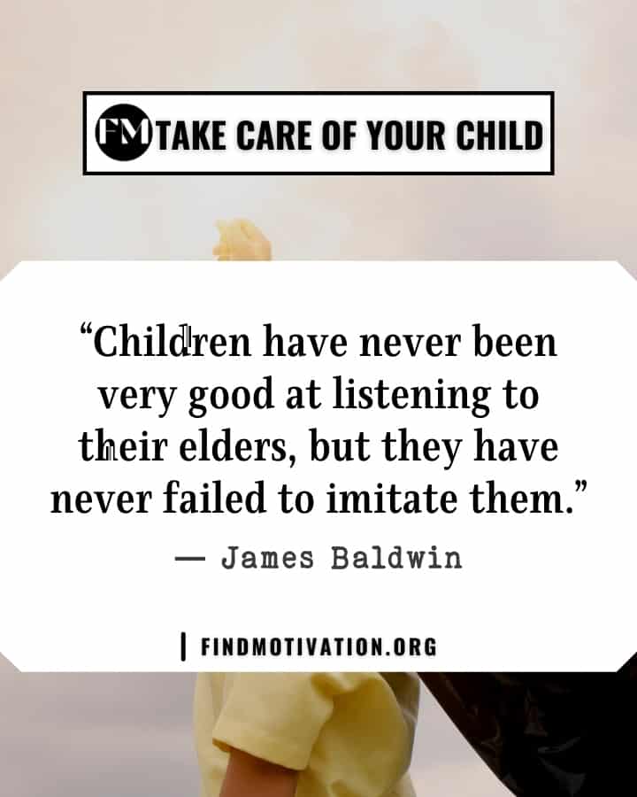 Children's quotes for parents to take care of their children
