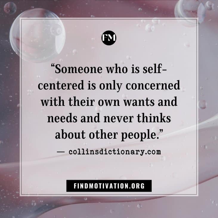 Self absorbed people quotes