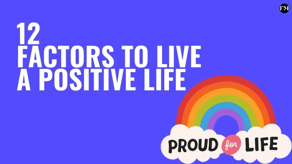 12 Factors to live a positive life