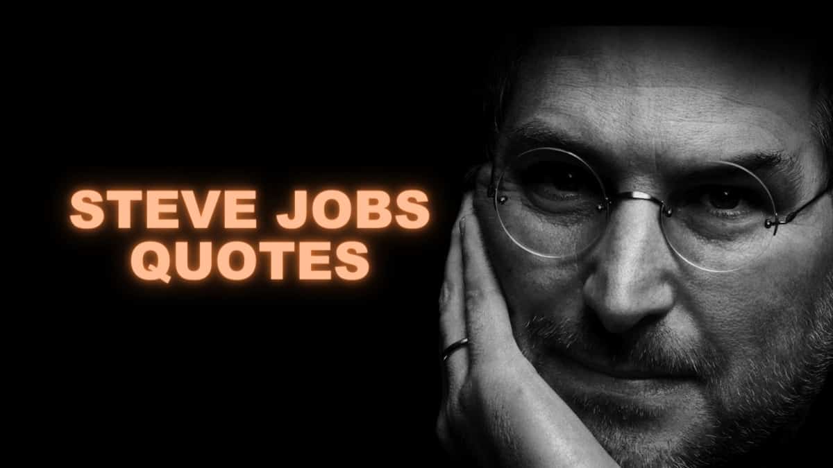 Steve Jobs Quotes That Will Help You To Succeed In Your Life