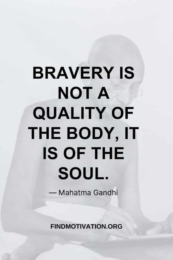 Brave Quotes by Gandhiji