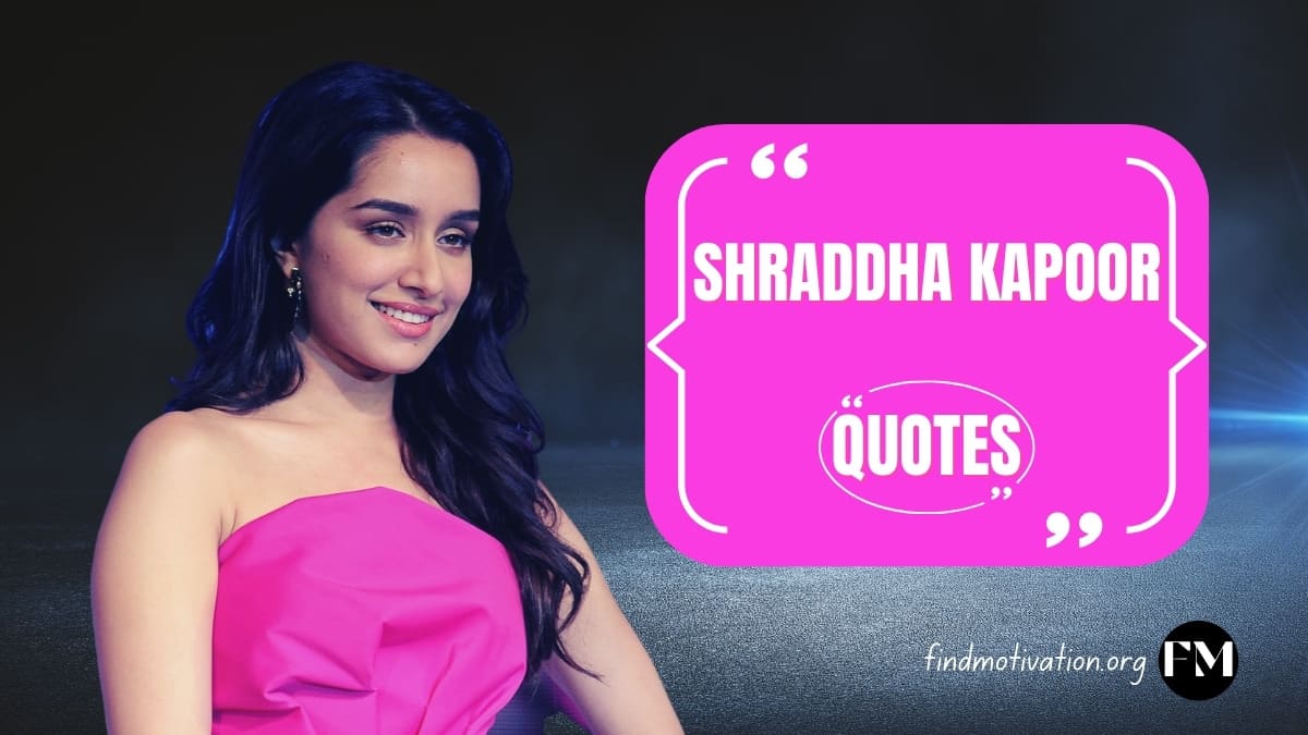 Shraddha Kapoor Quotes To Create A Separate Identity For Yourself