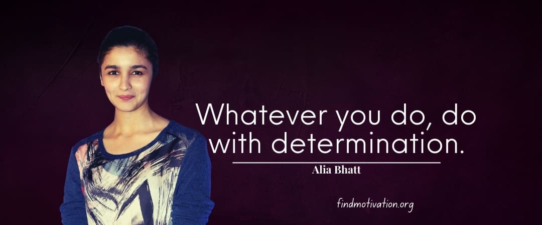 Alia Bhatt Quotes To Find Motivation In Your Life