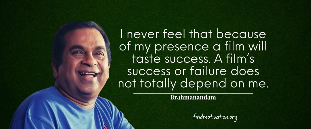 Brahmanandam Quotes To Help You To Find Motivation In Your Life