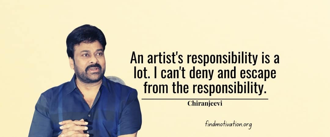 Chiranjeevi Quotes To Help You To Find Motivation In Your Life