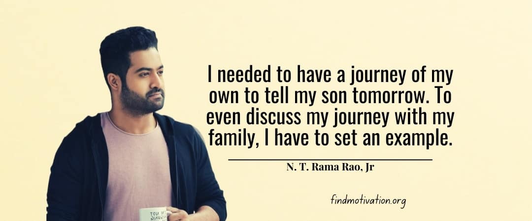 NT Rama Rao Jr Quotes To Help You To Find Motivation