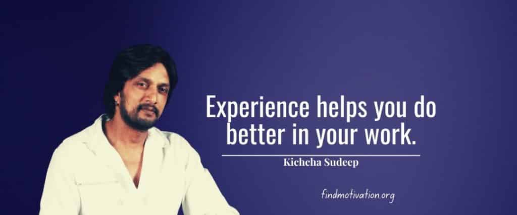 Sudeep Quotes That Will Help You To Find Motivation In Your Life