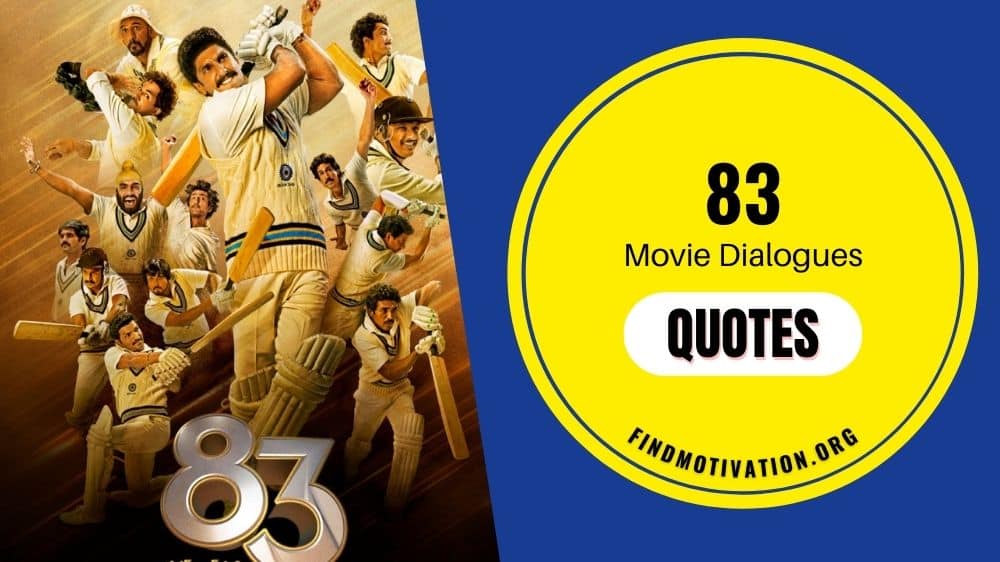 Most inspiring & iconic dialogues and quotes from the movie 83