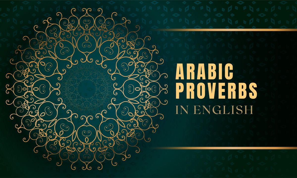 Top Arabic proverbs and sayings in English