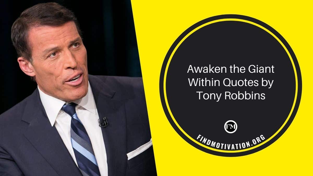 Awaken the Giant Within Quotes by Tony Robbins to shape your destiny, life and to find financial freedom