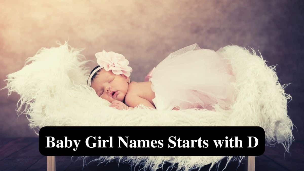 The list of Baby Girl Names Starts with D
