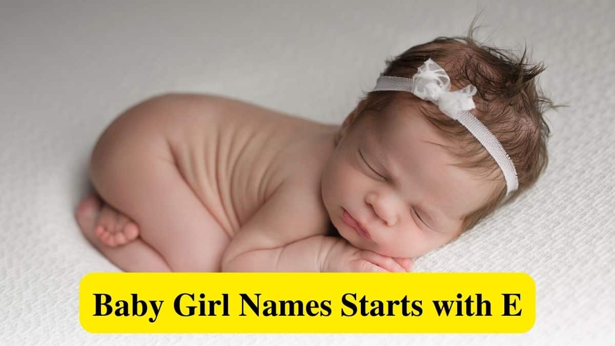 A list of some popular baby girl names that start with E