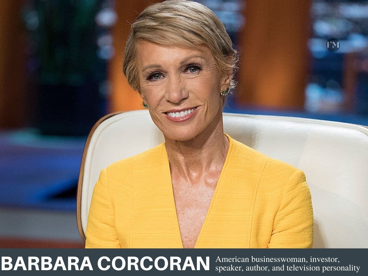 Barbara Corcoran is an American businesswoman, investor, speaker