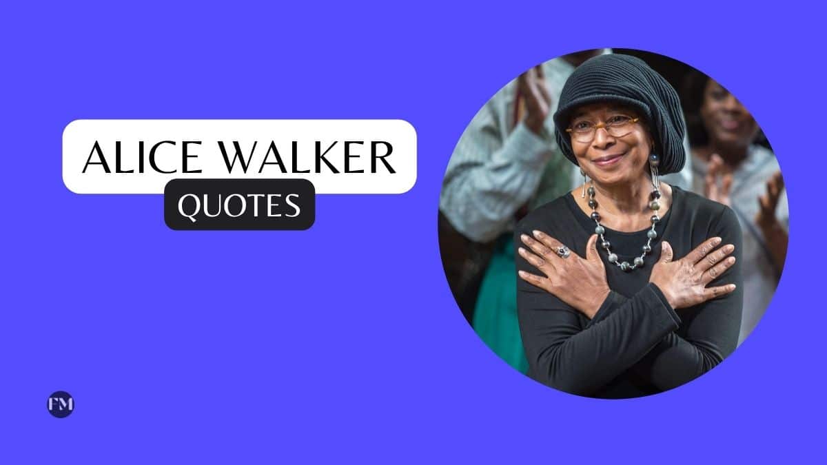 Best Alice Walker Motivational Quotes for motivation