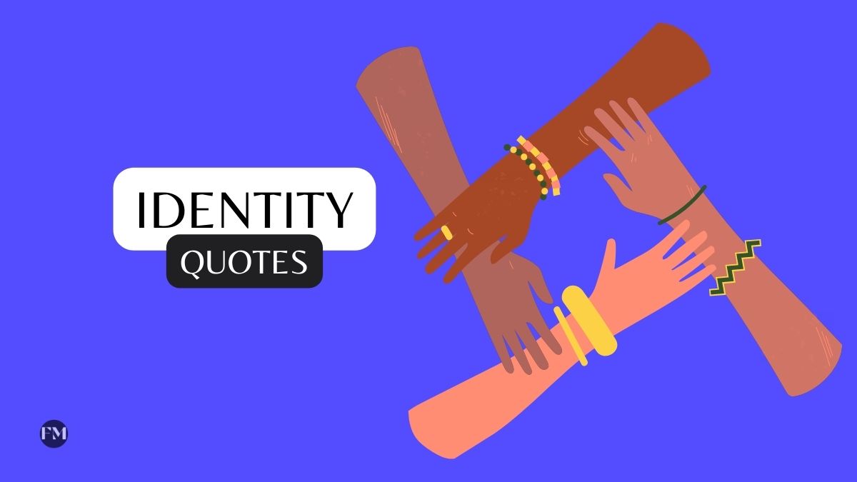 Best Inspirational Identity Quotes