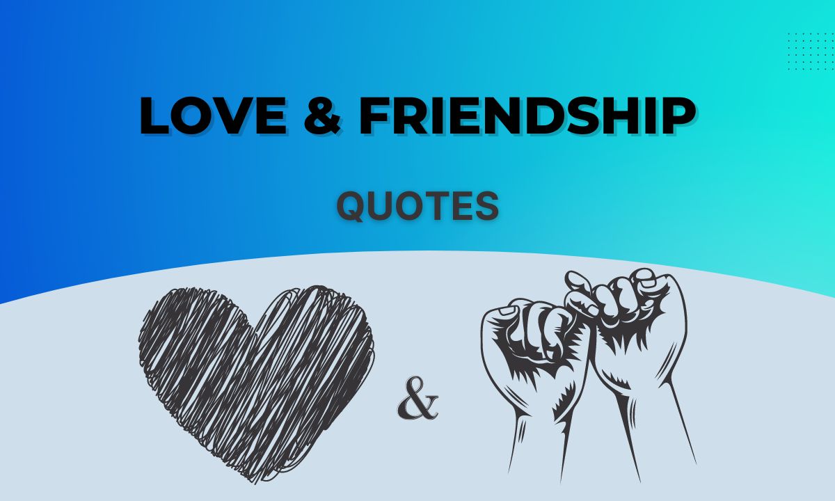 Best Inspirational Love & Friendship Quotes