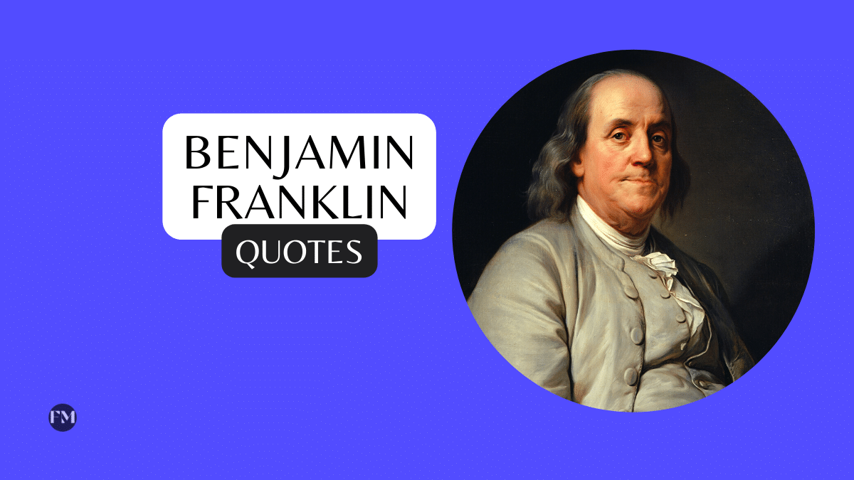 Best Motivational Benjamin Franklin Quotes