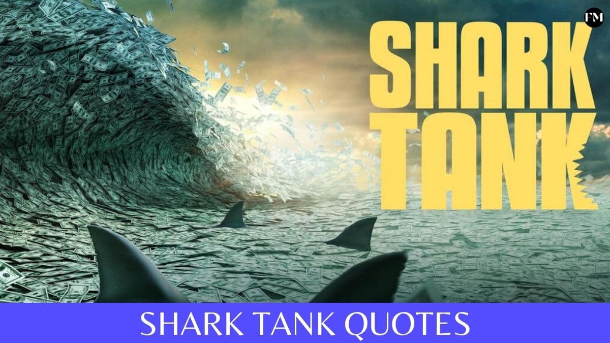 Best Shark Tank Quotes to inspire you