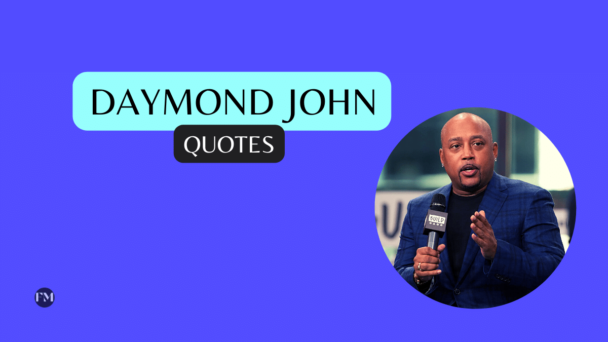 Daymond John Quotes to inspire you