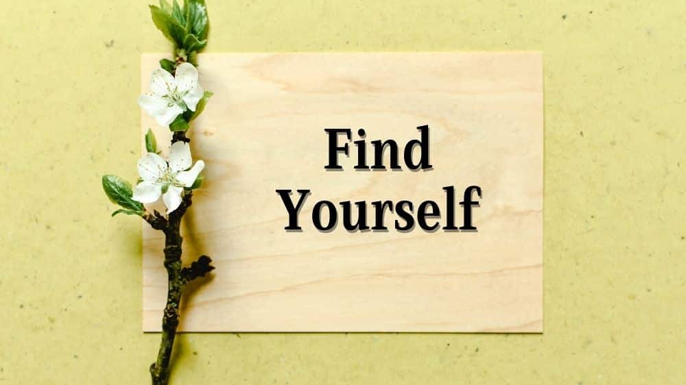 Inspiring find yourself quotes to find your own freedom