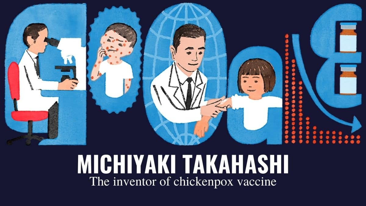 Google Doodle Honours the chickenpox inventor Michiyaki Takahashi