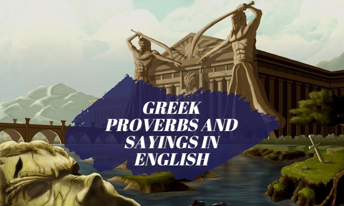 Ancient Greek Proverbs and Sayings in English For True Wisdom