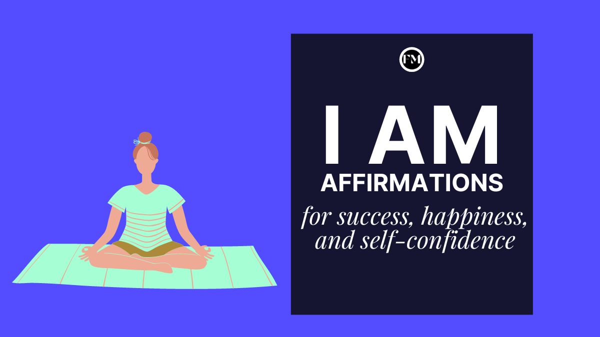 I AM Affirmations for Success, Happiness, and Self-confidence