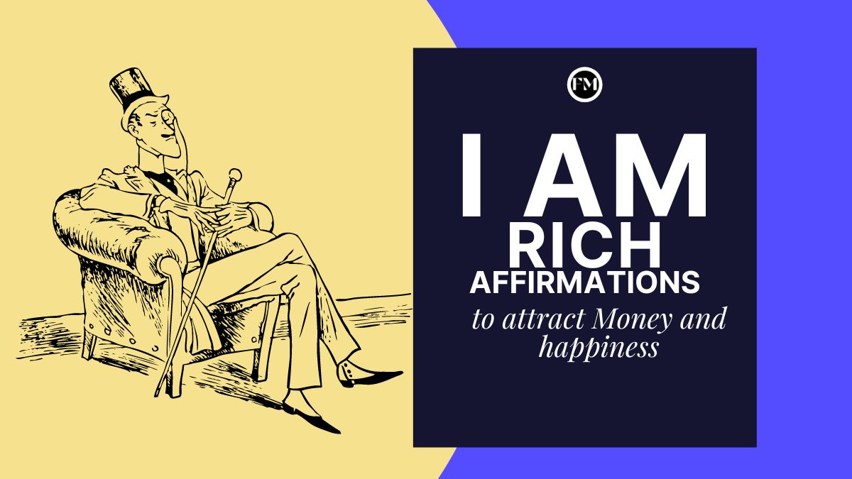I AM Rich Affirmations to attract Money and happiness