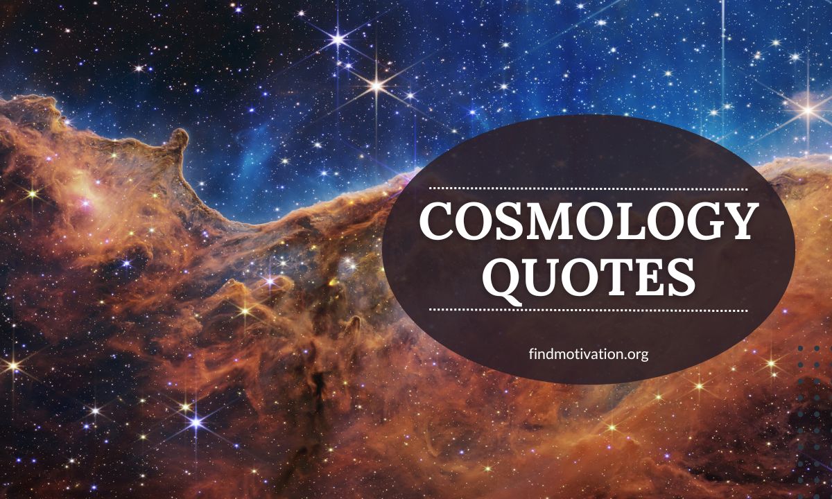 Inspirational Cosmology Quotes for inspiration