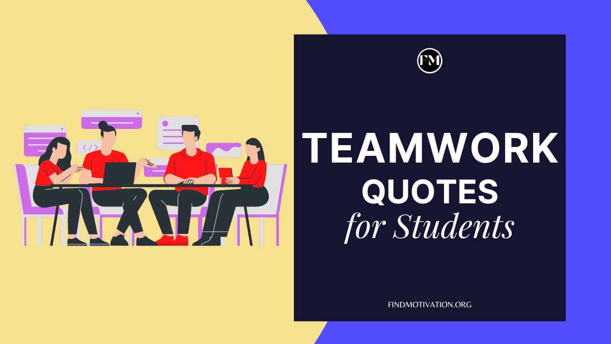 The best Inspirational Teamwork Quotes for Students