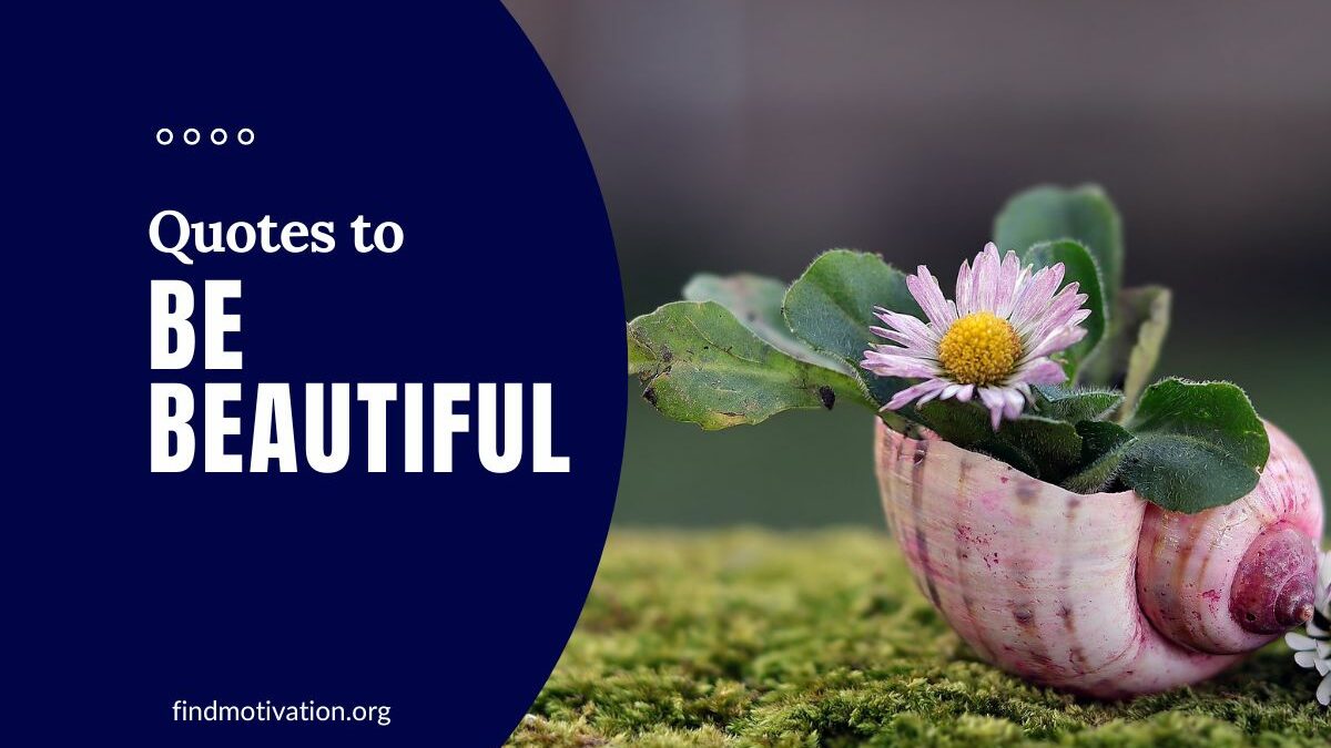 34 Inspiring Quotes to Be Beautiful