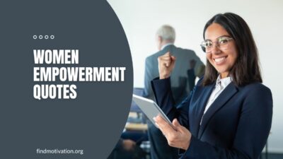 24 Women Empowerment Quotes For A Empowered Society