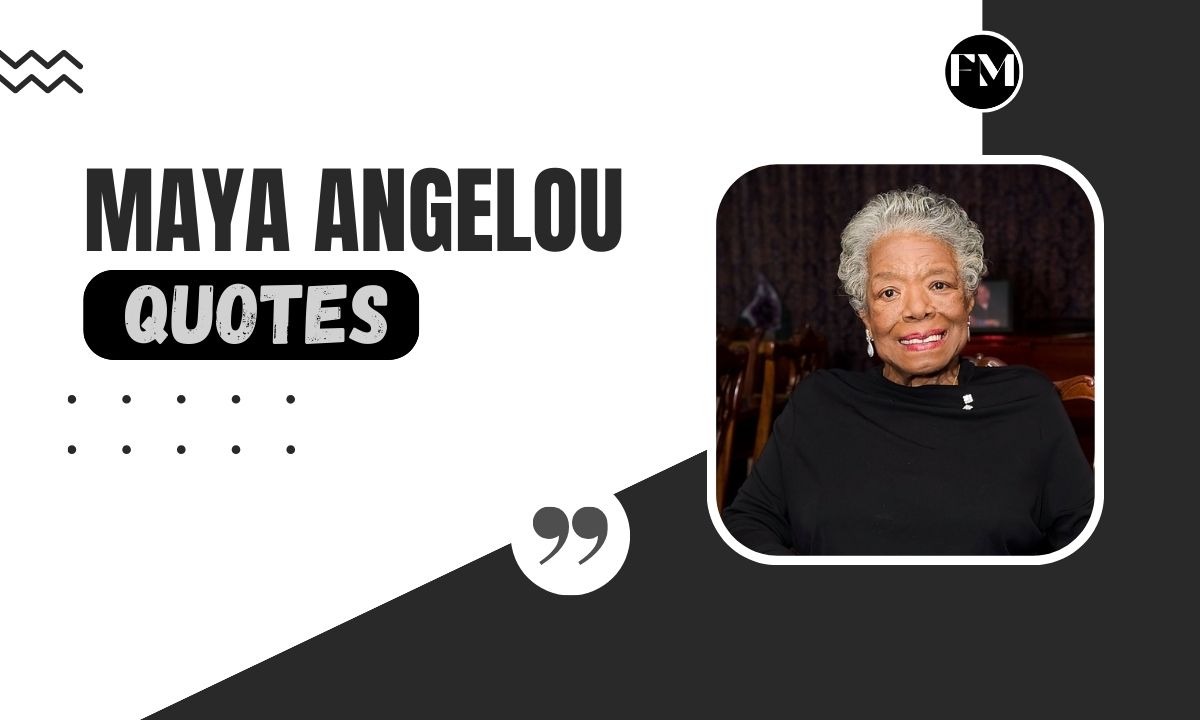 An image of Maya Angelou Quotes