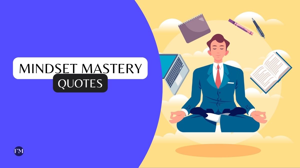 Best inspirational Mindset Mastery Quotes