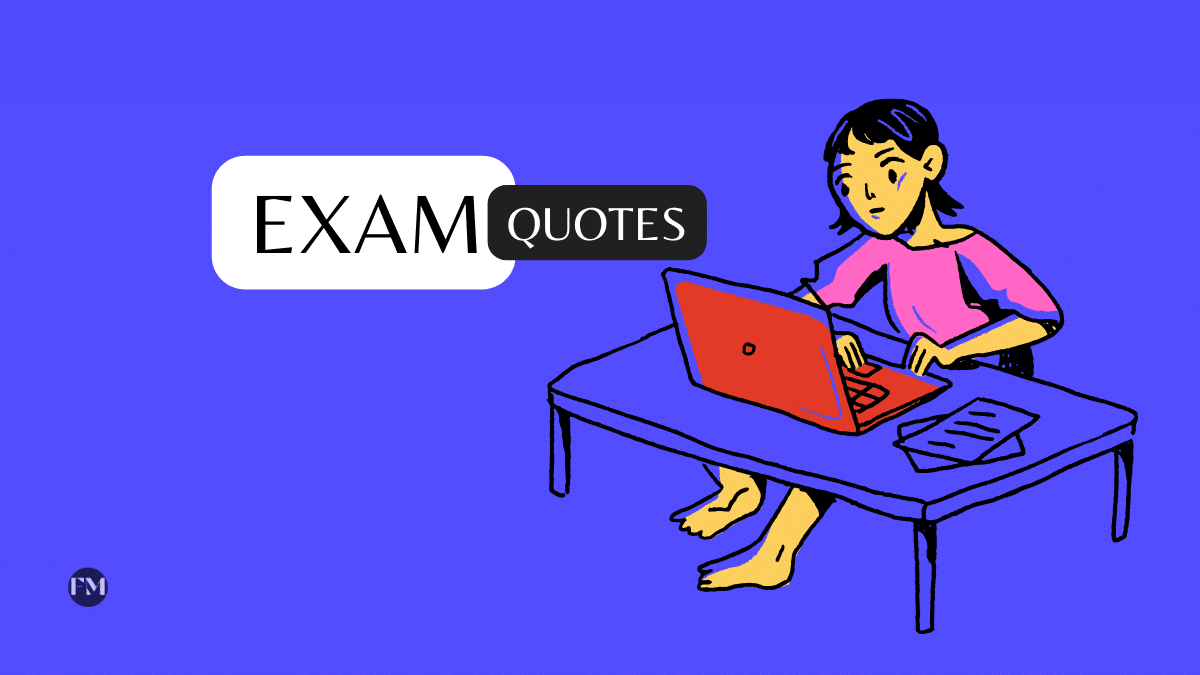 Find the best motivational Exam Quotes