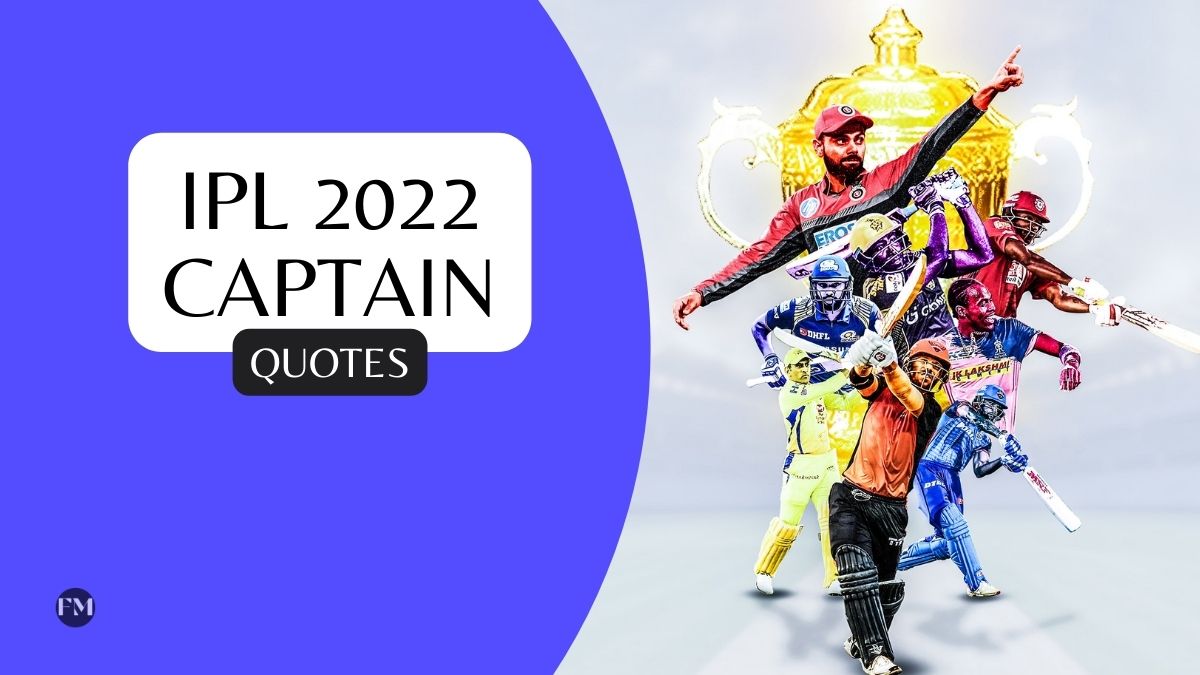 The best inspirational quotes by the captains of IPL 2022