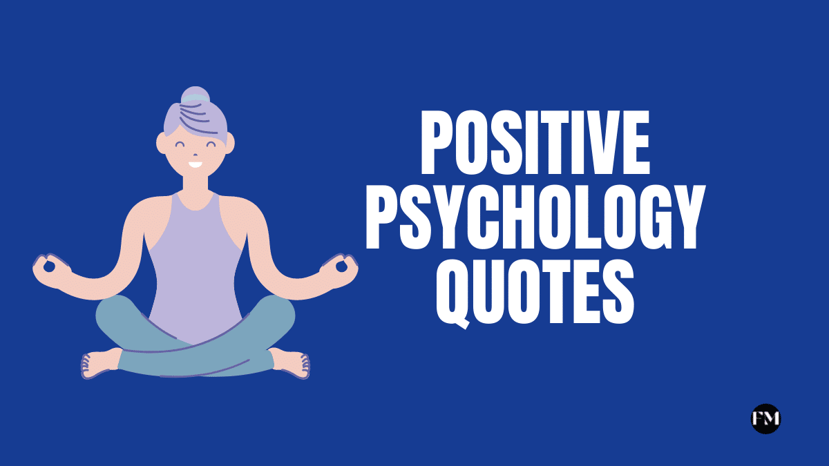 Best Positive Psychology Quotes