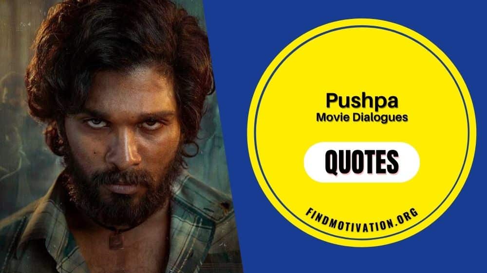 Most energetic dialogues from the movie Pushpa