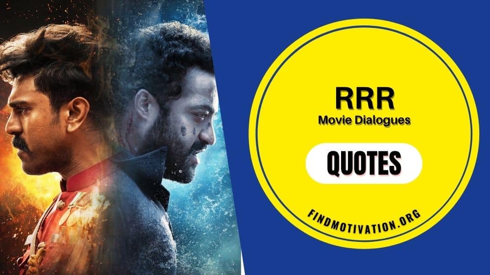 Most inspiring & iconic dialogues and quotes from the movie RRR