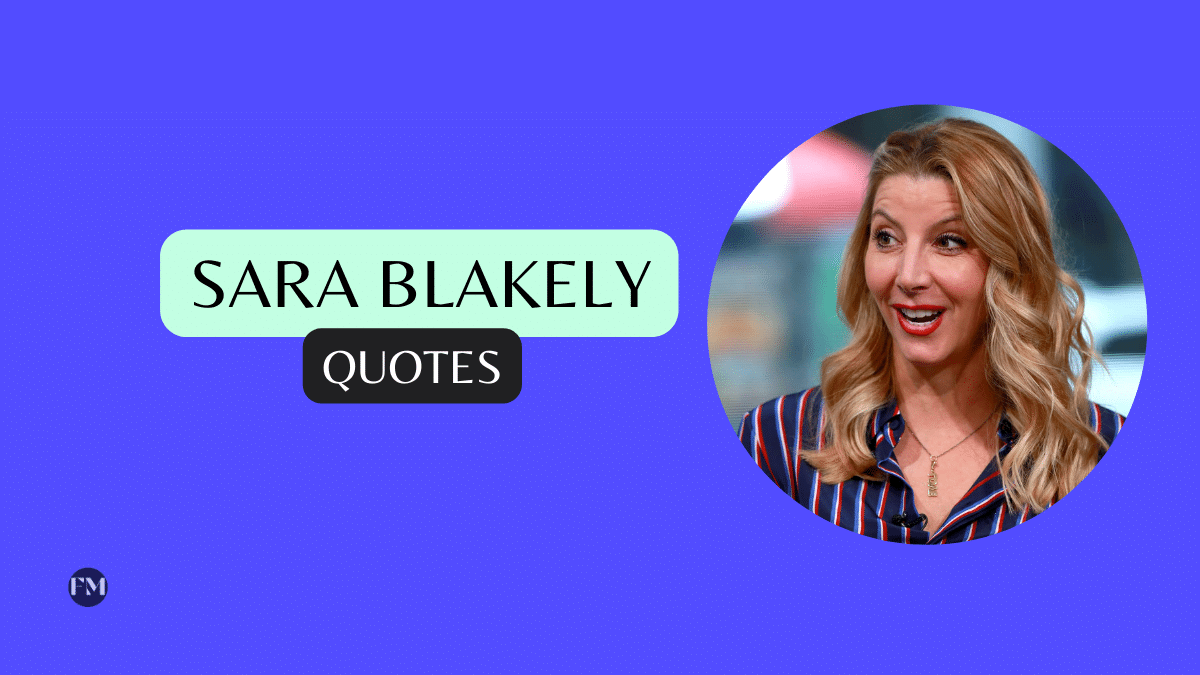 Sara Blakely Quotes to inspire you