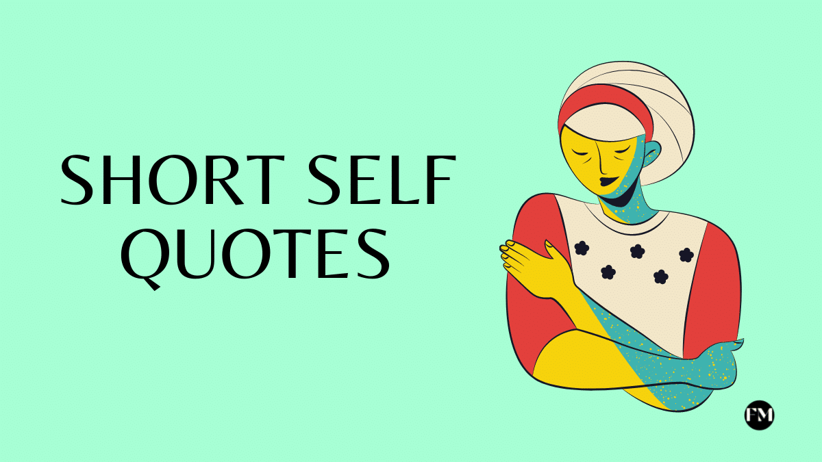Inspirational Short Self Quotes