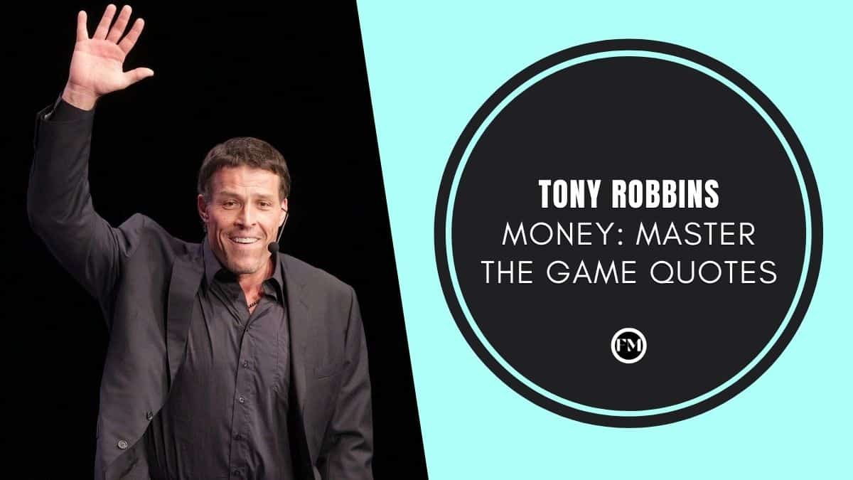 The best inspiring Quotes from Tony Robbins Money Master the game