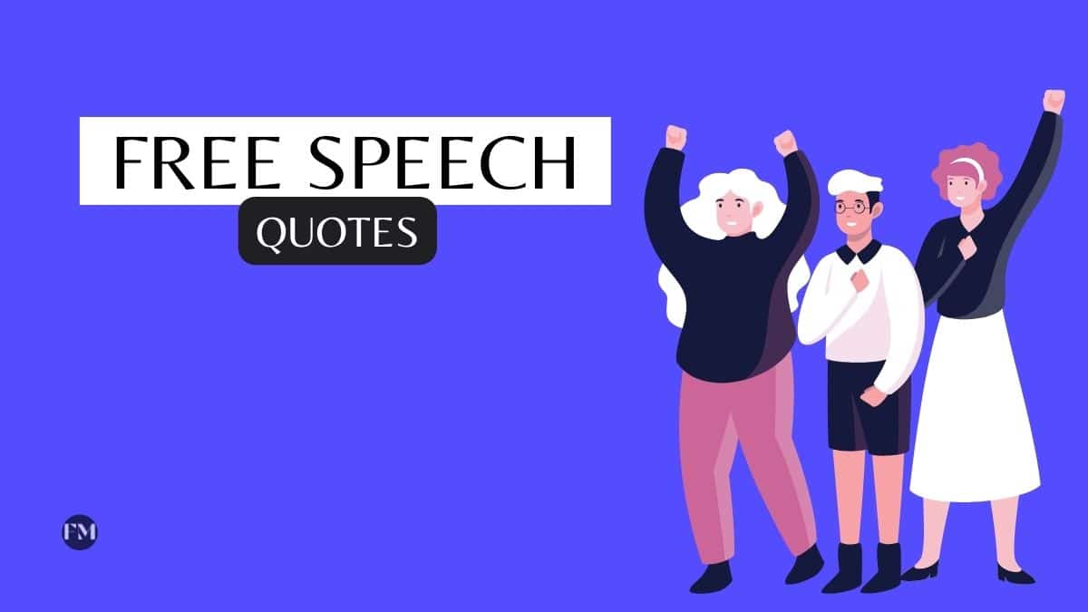 Top Free Speech Quotes to express your opinion
