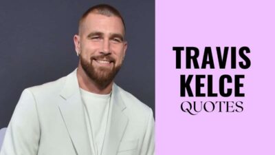 10 Game-Changing Travis Kelce Quotes for Inspiration
