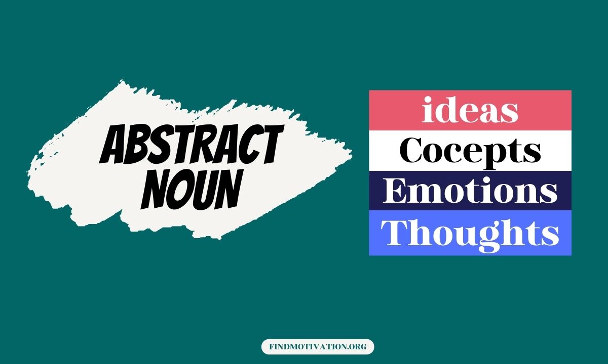Abstract Nouns examples with sentences