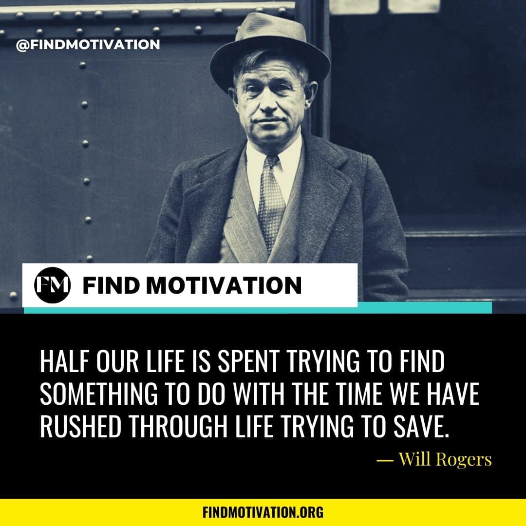 Will Rogers Quotes To Know About Money, Improvement & Success